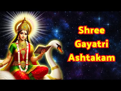 Gayatri Ashtakam | गायत्री अष्टकम् | Vedmata Gayatri Stotram | Gayatri Mantra | NAVRATRI SPECIAL