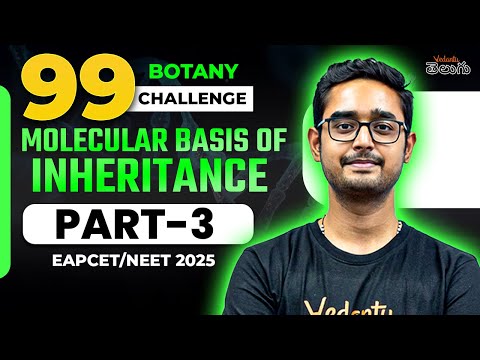 Molecular Basis of Inheritance | Part-3 |  Botany | EAPCET 2025 | NEET 2025 | Ajay Sir