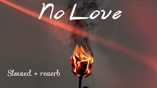 No Love - Shubh ( Slowed And Reverb ) | Lofi Flip🥀 | Emo Editz