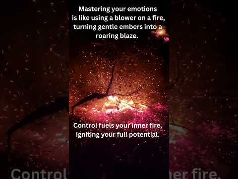 Mastering Your Emotions Fuels Your Inner Fire #selflove #emotions #personal growth