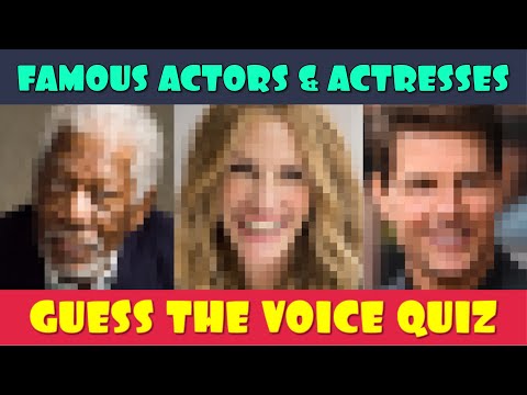 Guess the Actors & Actresses Celebrity Quiz