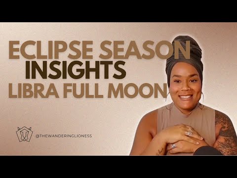 Eclipse Season Insights 2024 - Full Moon Lunar Eclipse