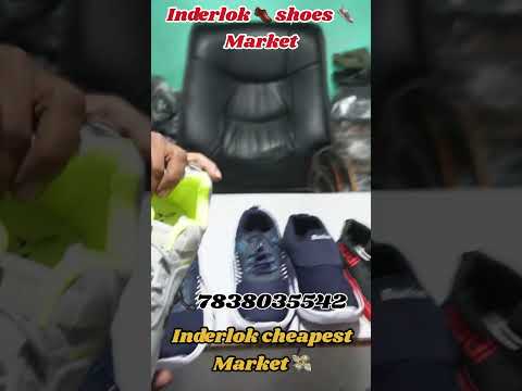 Cheapest shoes Wholesale Market In Delhi Footwear Market Inderlok Delhi Footwear Wholesale Market