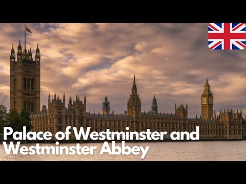 Exploring the Majestic Palace of Westminster and Westminster Abbey