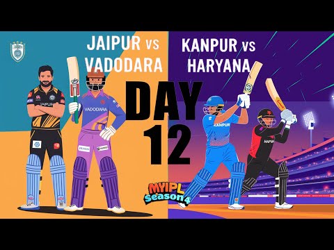 Day 12- Jaipur vs Vadodara / Kanpur vs Haryana MYIPL Season 4 Cricket 24 Custom Tournament Live Game