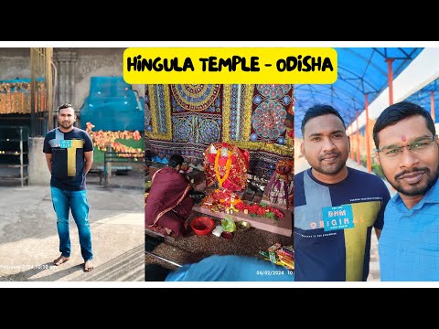 MAA HINGULA TEMPLE - ODISHA - 2024