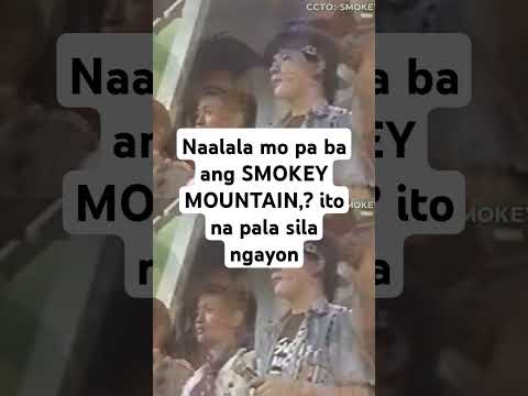 My nakaka kilala pa ba sa SMOKEY MOUNTAIN? na kumantan ng KAILAN at DA COCONUT NUT