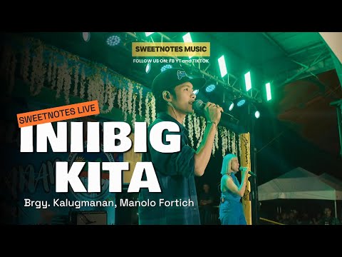 Iniibig Kita | Sweetnotes Live @ Brgy. Kalugmanan, Manolo Fortich