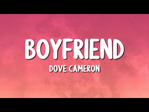 Dove Cameron - Boyfriend (Lyrics)