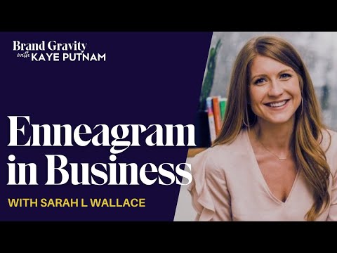 Enneagram for Entrepreneurs with Sarah Wallace