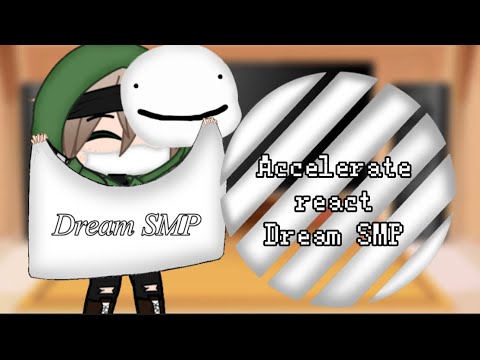 Accelerate react Dream smp(my AU/Warning:Blood/Part 1)