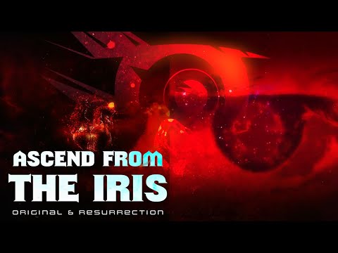 MASHUP | IRIS - Ascend from the Iris (Original & Resurrection)