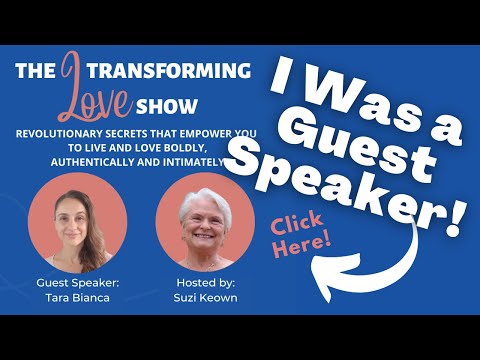 The Transforming Love Show with Suzi Keown & Guest Speaker Tara Bianca