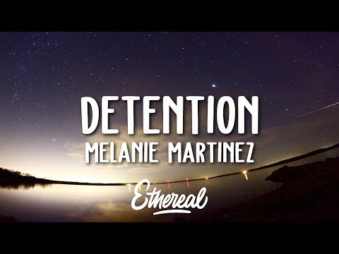 Melanie Martinez - Detention (Lyrics)