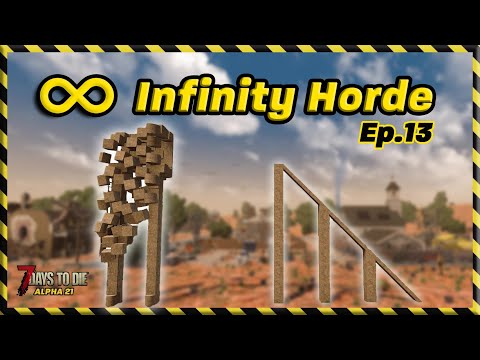 Infinity Horde: Ep.13 - Horde Base FAIL! (7 Days to Die)