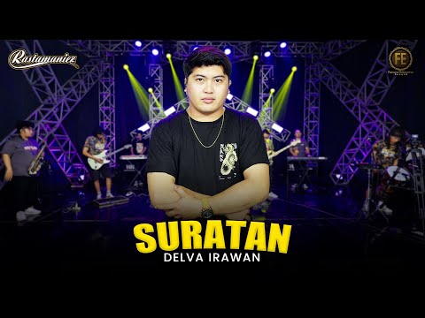 DELVA IRAWAN - SURATAN | Feat. RASTAMANIEZ ( Official Live Version )