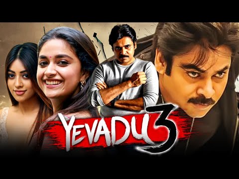 Yevadu 3 (Full HD) - Pawan Kalyan Telugu Hindi Dubbed Full Movie | Keerthy Suresh, Anu