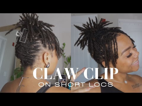 How To Style Your Short Locs With A Claw Clip