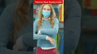 Thermal Wear Buying Guide