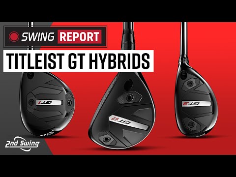 TITLEIST GT HYBRIDS | GT1, GT2, GT3 | The Swing Report