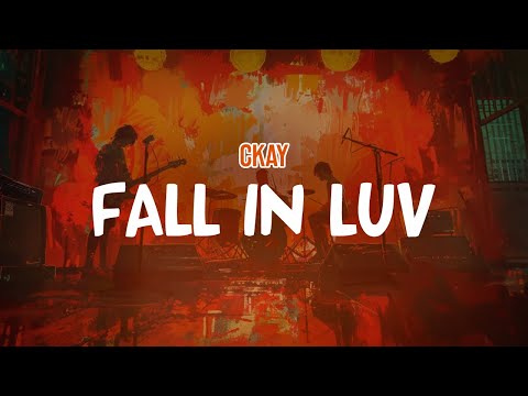 CKay - FALL IN LUV (Lyric Video)