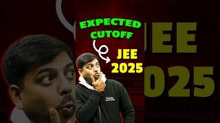 Expected Cutoff for JEE 2025 🤔 #jee #jee2025 #jeemains #jeeadvanced #shorts #education