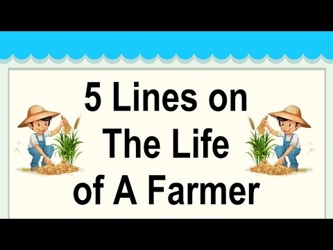 The Life of A Farmer Short 5 Lines in English || 5 Lines Essay on The Life of A Farmer