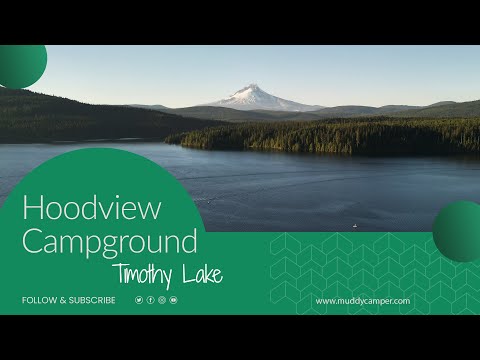 Hoodview Campground Tour - Timothy Lake | Mt. Hood National Forest