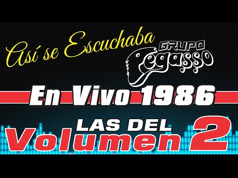 Las del VOLUMEN 2 | Asi se Escuchaban En Vivo 1986 | Grupo PEGASSO