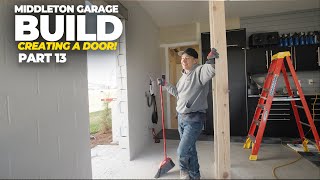 Installing a Man Door on Block Exterior Wall | Middleton Garage Build