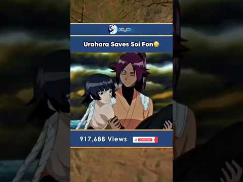 Urahara Saves Soi Fon !! #fypシ゚