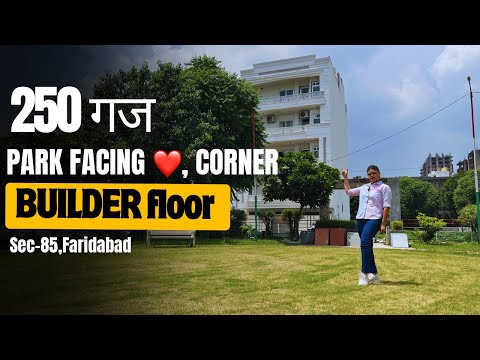 Park Facing | 250गज builder floor faridabad #floors #home