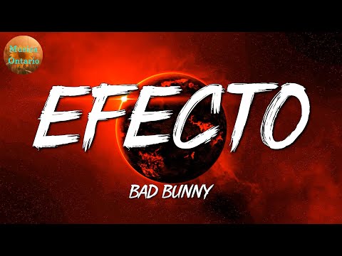 ♩ Bad Bunny – Efecto | Rauw Alejandro, J. Balvin (Letra\Lyrics)