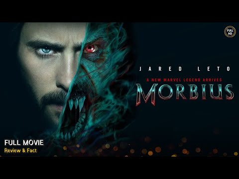 Morbius Full Movie English | New Hollywood Movie | Review & Facts