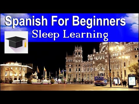 Learn to speak Spanish while you sleep, Ultimate 10 Hour Collection