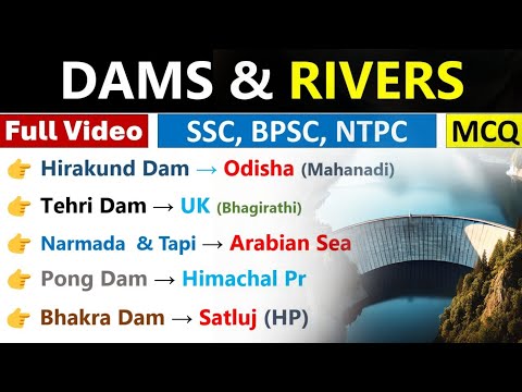 Dams Of India | Rivers & State | Important Dams Of India | भारत के प्रमुख बांध | SSC, BPSC, NTPC |