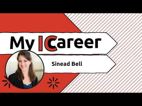 My IC Career: Sinead Bell