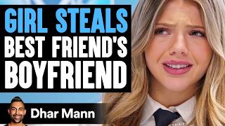 GIRL STEALS Best Friend's BOYFRIEND | Dhar Mann Studios