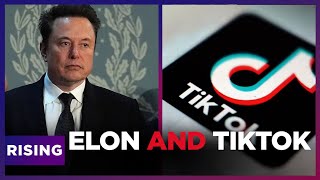 Elon Musk Could BUY TikTok From China, Prevent BAN