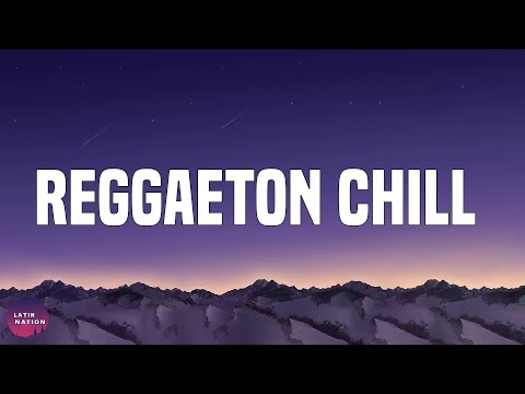 Reggaeton Chill - Latin Hits Summer 2021  | Sech, Baby Rasta & Gringo, Wisin