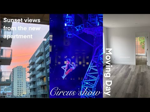 VLOG 53: MOVING DAY! New Apartment + Circus Show 🎪