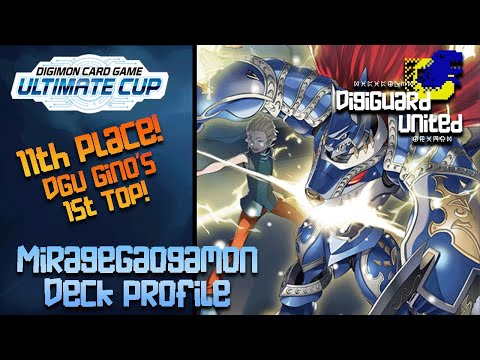 DGU Gino's 1st EVER Top! 11th Place Ultimate Cup MirageGaogamon Deck Profile