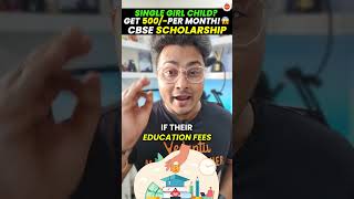 Are You Only Girl Child of Your Parents👌| CBSE Merit SCHOLARSHIP SCHEME for Single Girl Child🔥