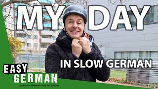 A Day in my Life in Slow German | Super Easy German 269