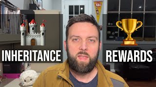 Inheritance vs Rewards