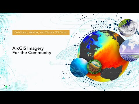 ArcGIS Imagery for the Ocean, Weather, and Climate Community