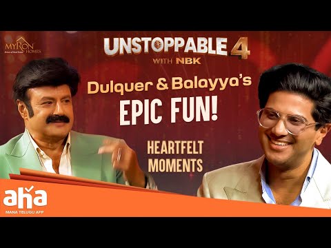 Dulquer & Balayya’s Epic Fun! | Unstoppable With NBK | | Dulquer Salmaan, Meenakshii Chaudhary |