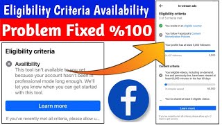 Facebook in stream ads Eligibility criteria Availability problem. Criteria Availability Kaise Hataye