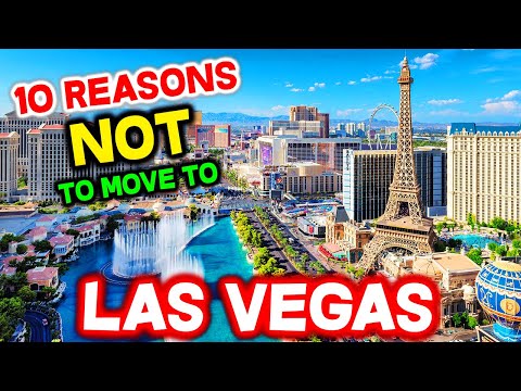 Top 10 Reasons NOT to Move to Las Vegas, Nevada