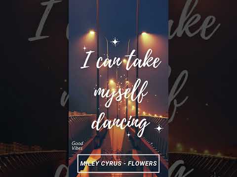 Flowers Lyrics #shorts #music #lyrics #foryou #mileycyrus #flowers #mileycyrusflowers  #fypシ #fyp